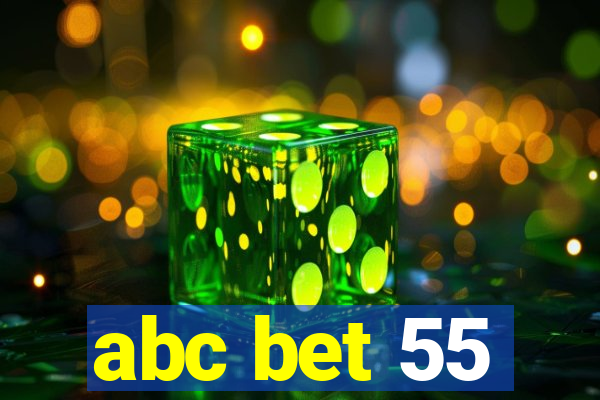 abc bet 55